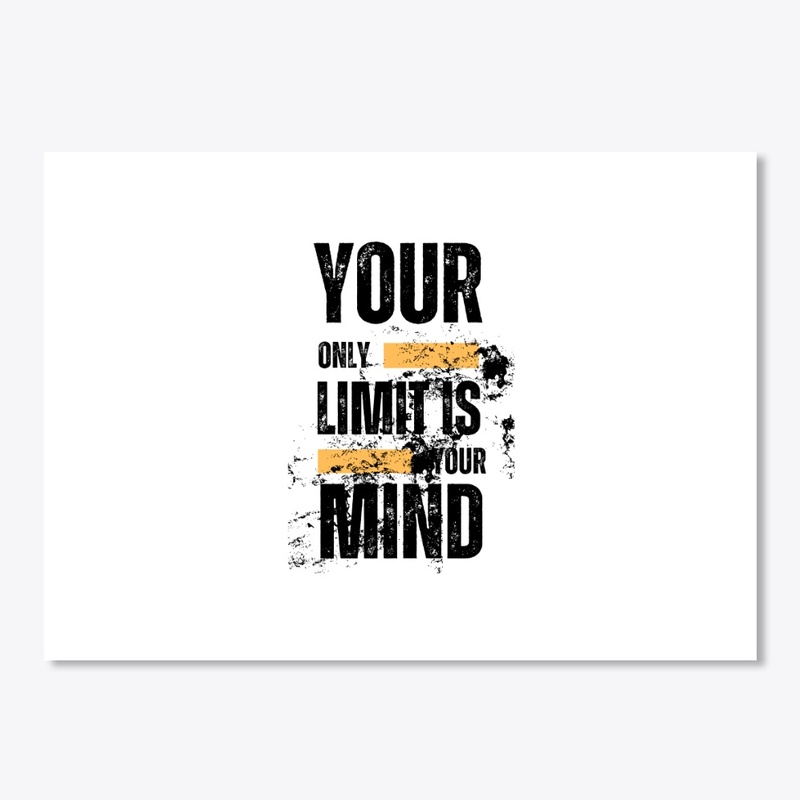 Your only limit is your mind t-shirt