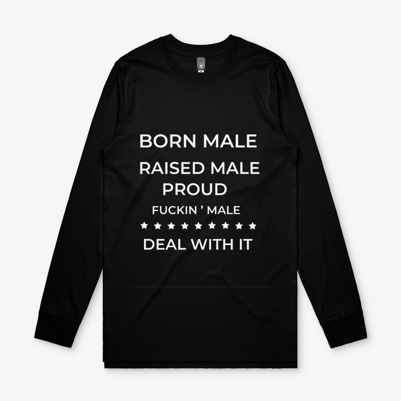 Born Male Raised Male