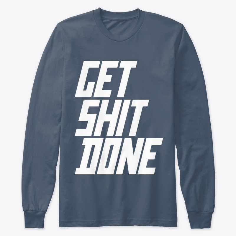 GET SHIT DONE