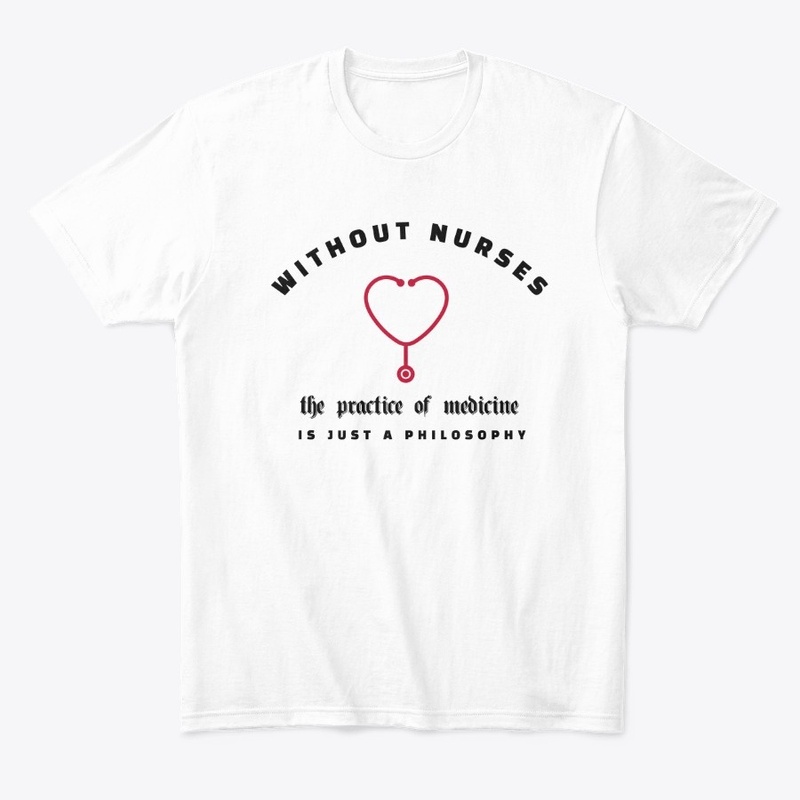 Without Nurses The Practice of Medicine