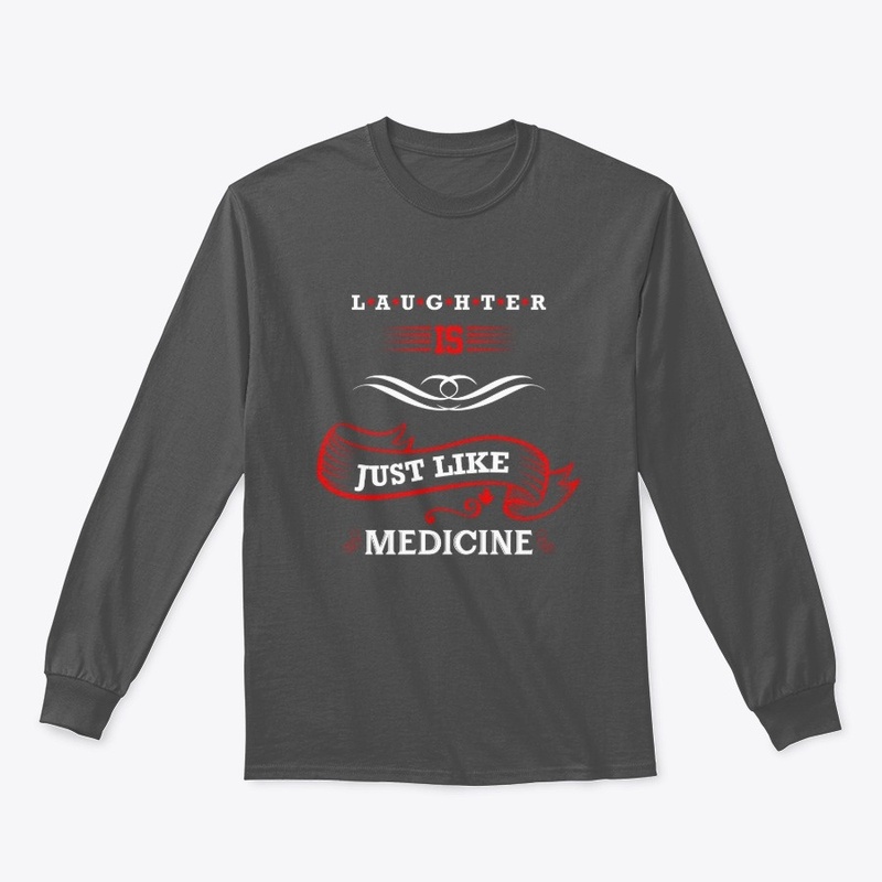 Laughter is like medicine