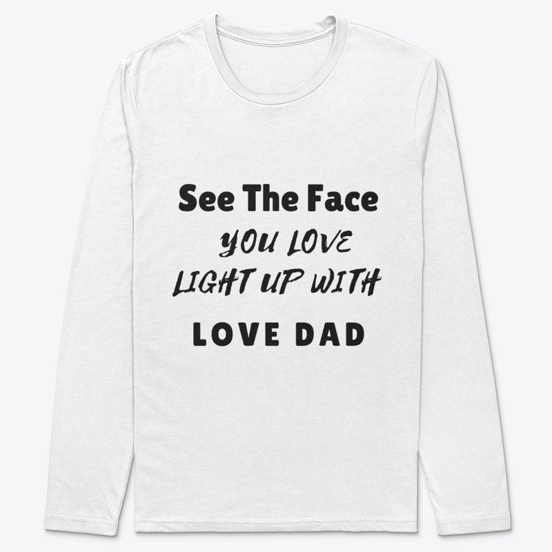 See The Face You Love Light Up With Love