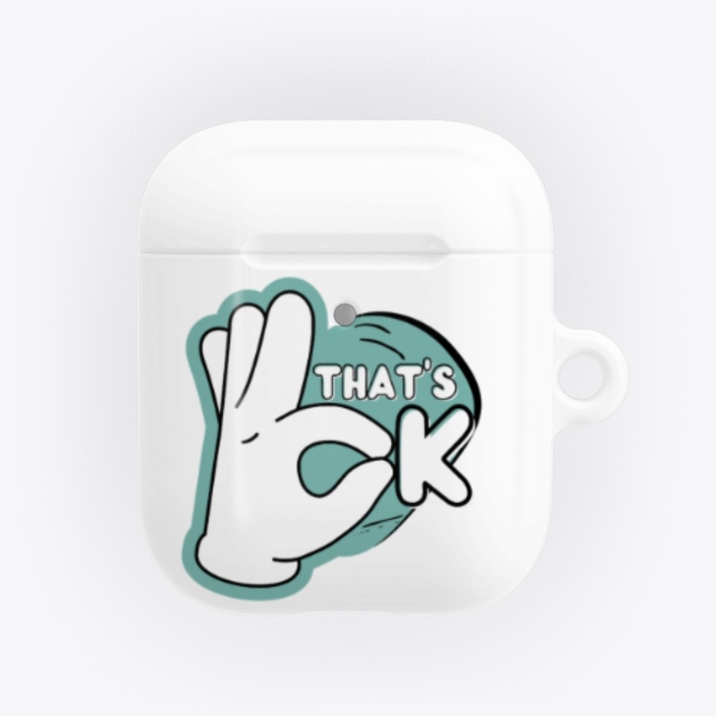 That's Ok printed products