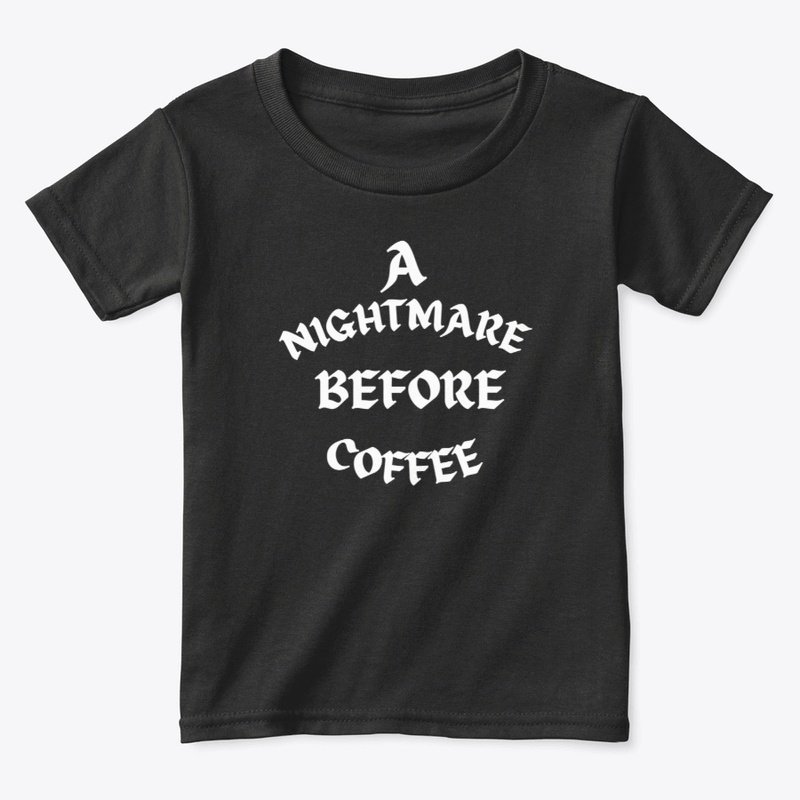 A NIGHTMARE BEFORE COFFEE