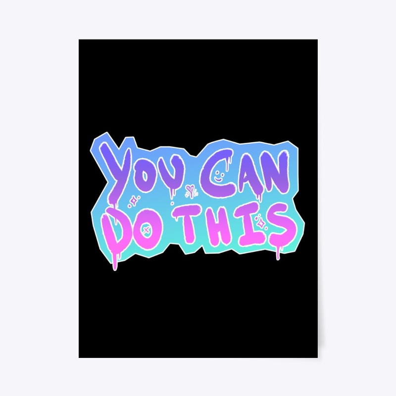 You Can Do This
