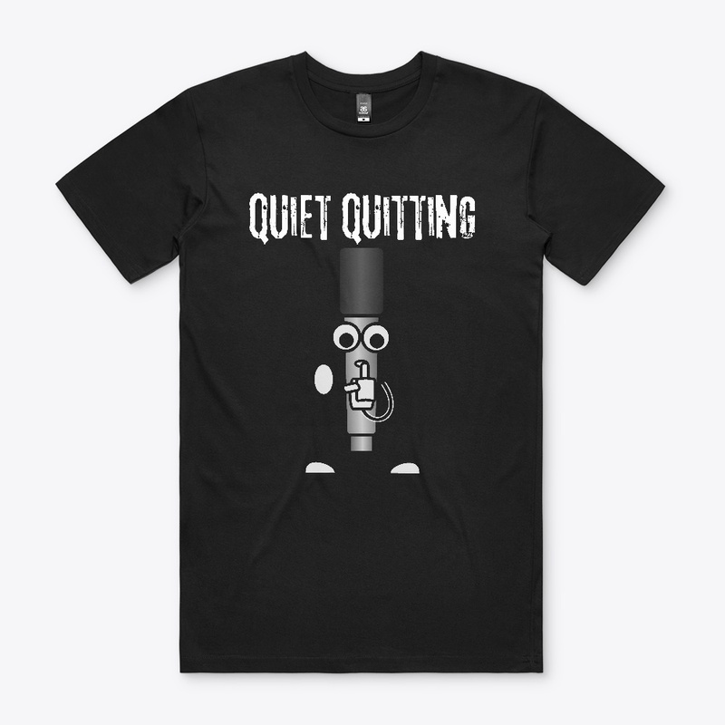 Quiet Quitting shhh _funny design