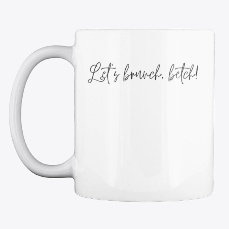 Let's Brunch, Betch