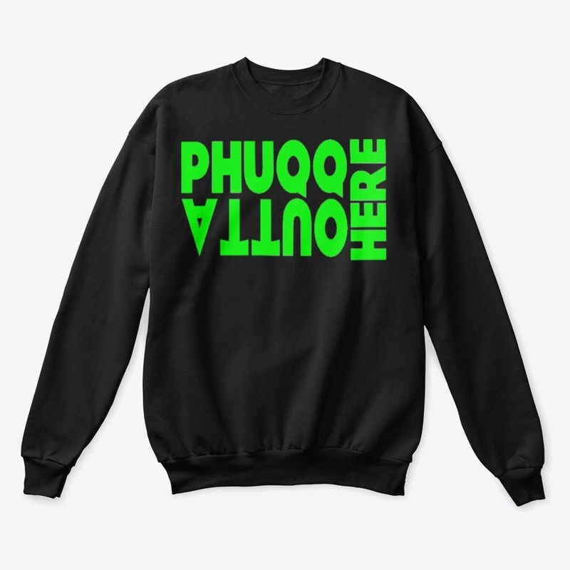 Phuqq Outta Here