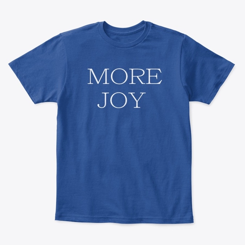 THE MORE JOY T-SHIRT