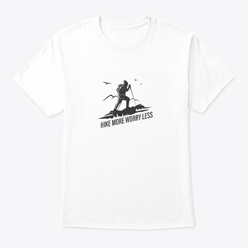 Hike more worry less