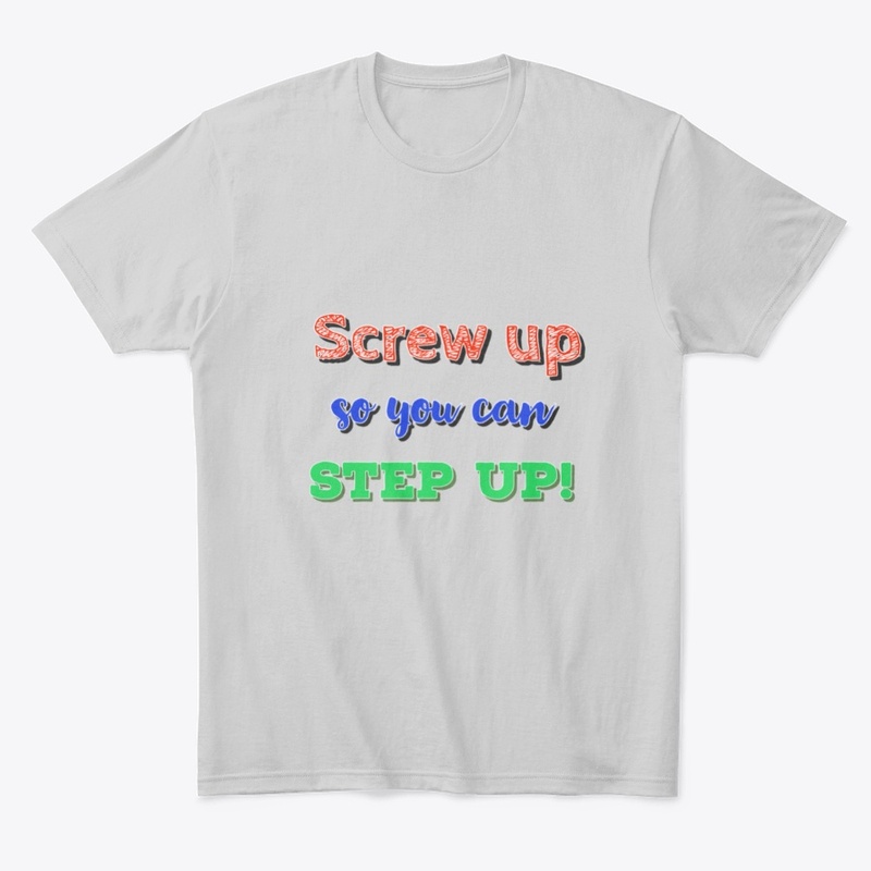 Screw up to step up
