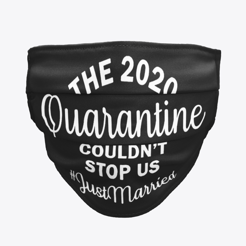 The 2020 Quarantine Couldnt Stop Us Mask