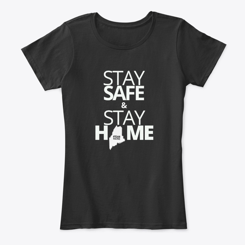 Team Maine - Stay Safe Stay Home