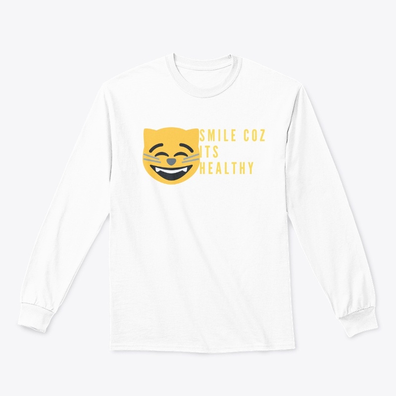 FUNNY T SHIRT. SMILE COZ ITS HEALTHY.
