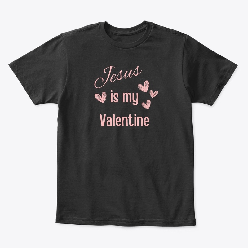 Jesus is my Valentine