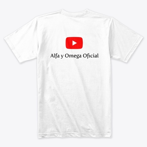 Alfa Y Omega Oficial White T-Shirt Back