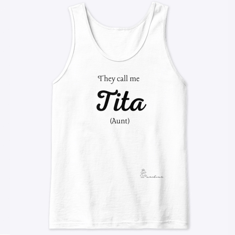 They Call Me Tita (Aunt)