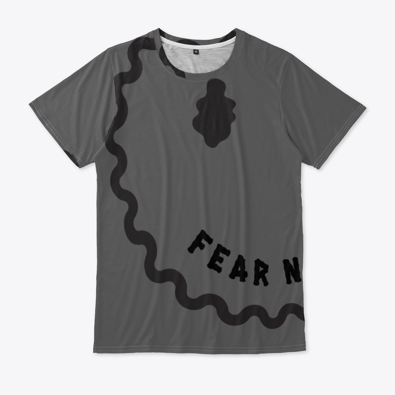 Fear Not Tees