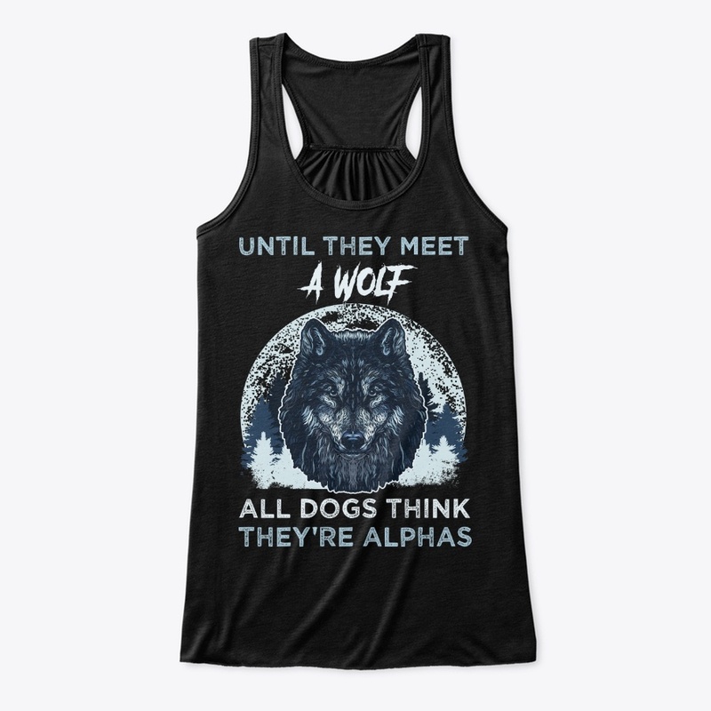 Until Wolf - Dogs Think They're Alphas