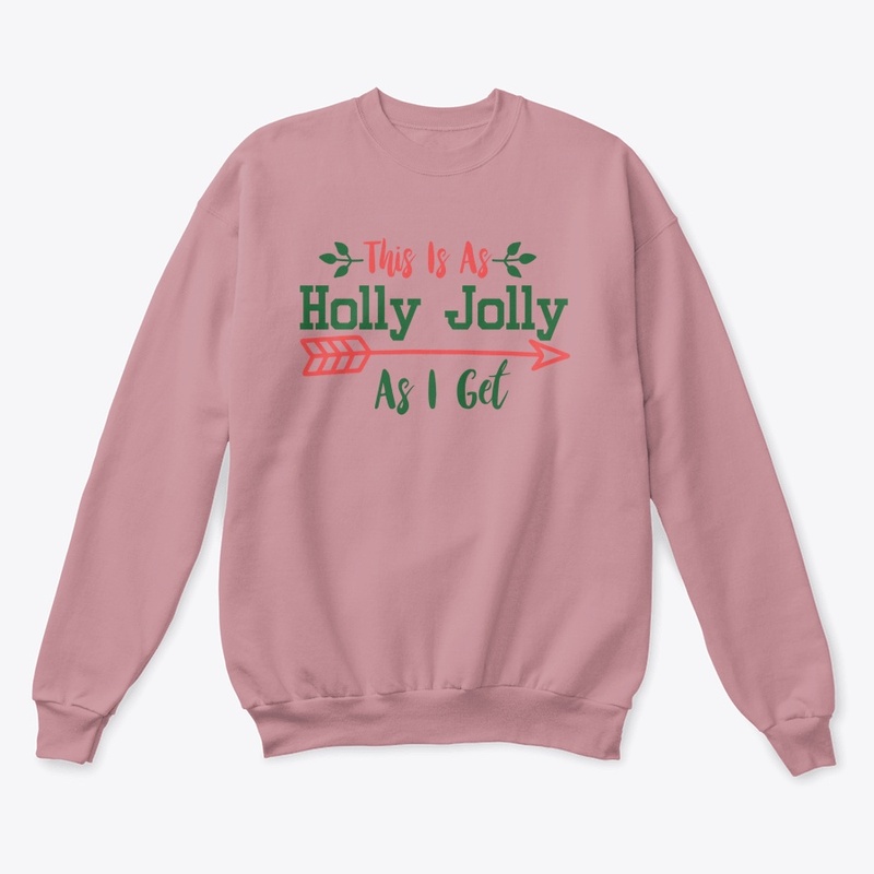 This Is As Holly Jolly As I Get