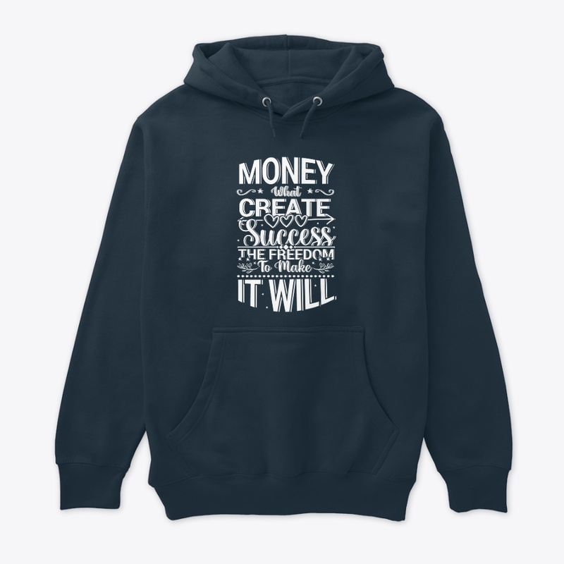money create success t shirt 