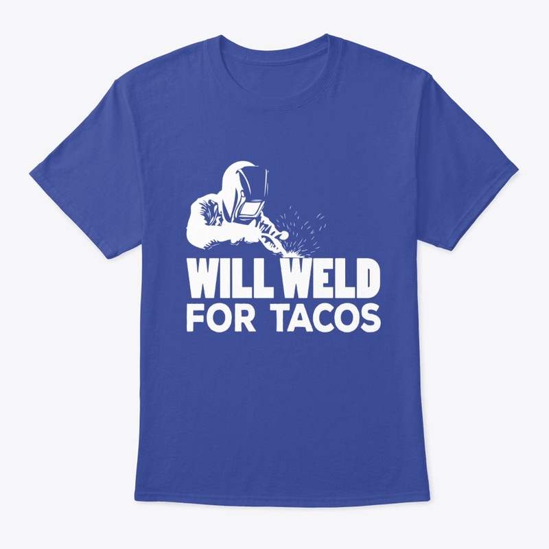 will weld for tacos