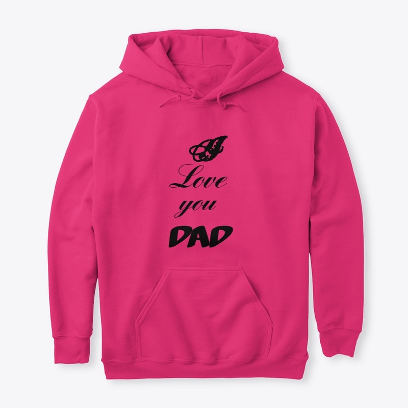 I love you Dad 
