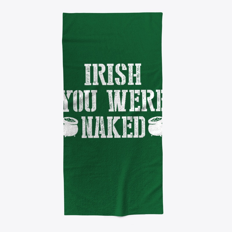 Irish You Naked St. Patrick Day case