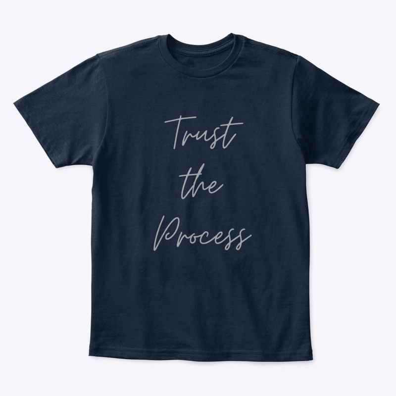 Trust The Process - Light Text