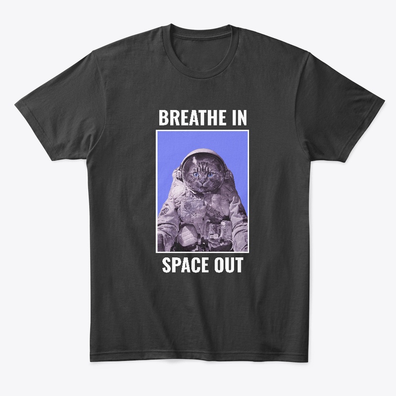 Breathe in Space out Cat