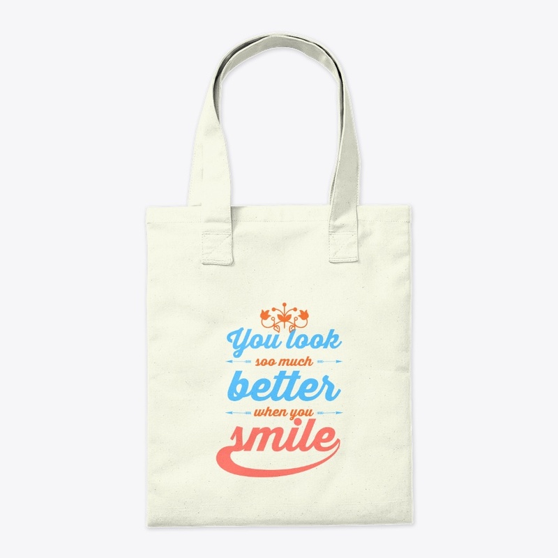 You look better when you smile