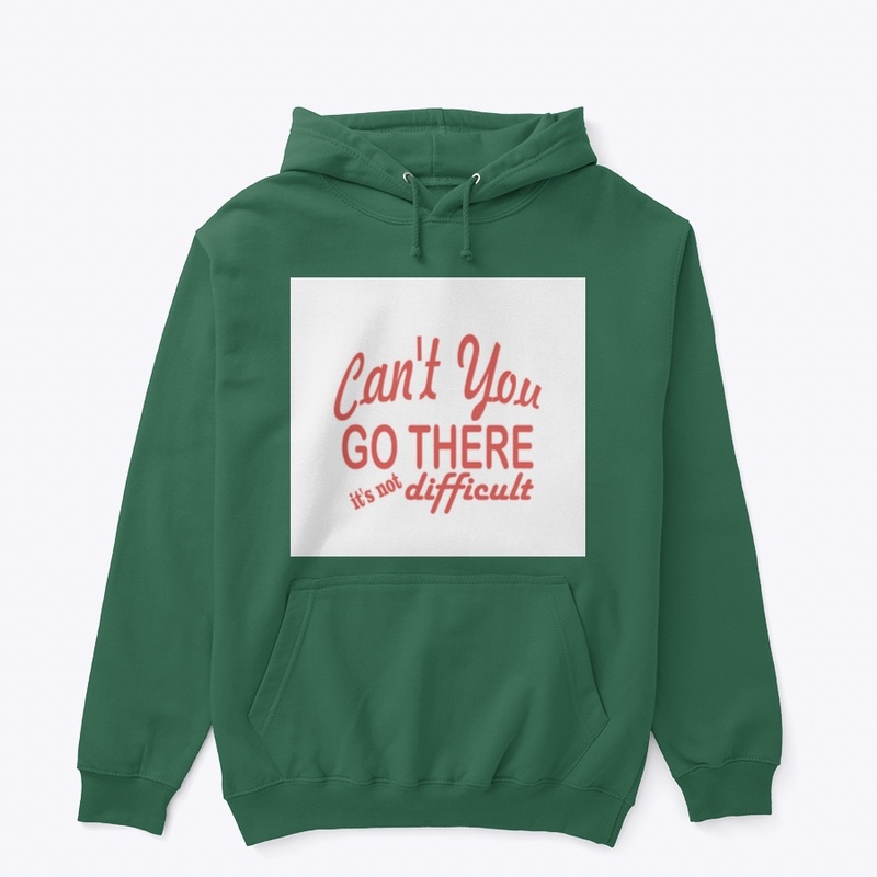 Can't you go there it's not difficult