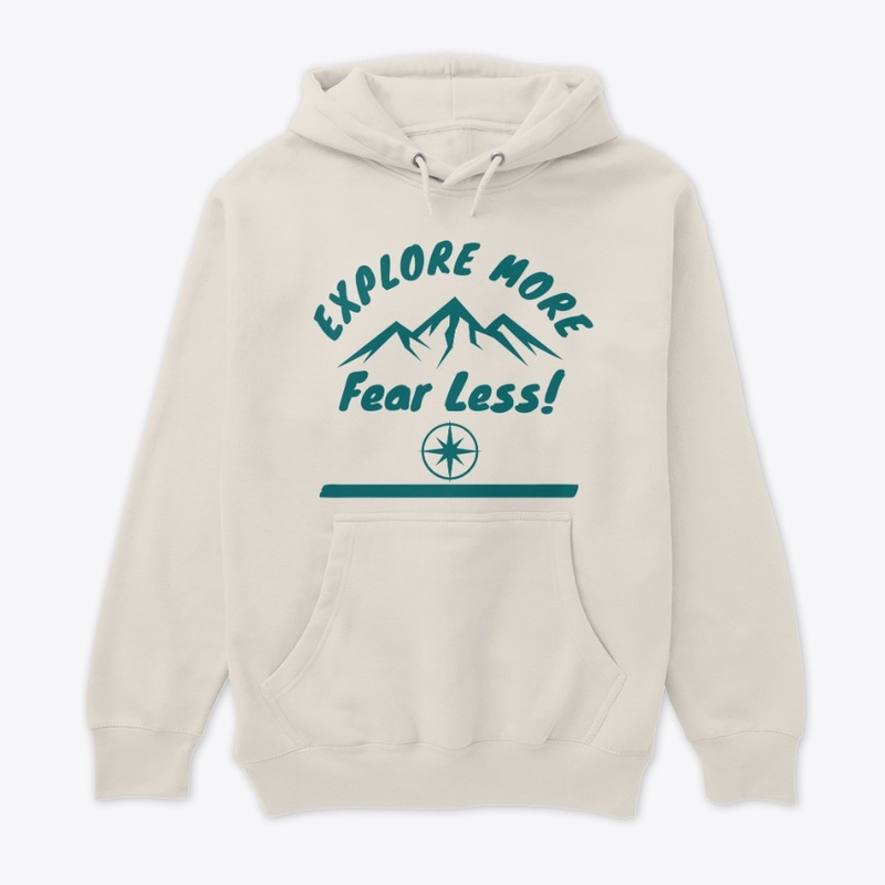 Explore More fear Less