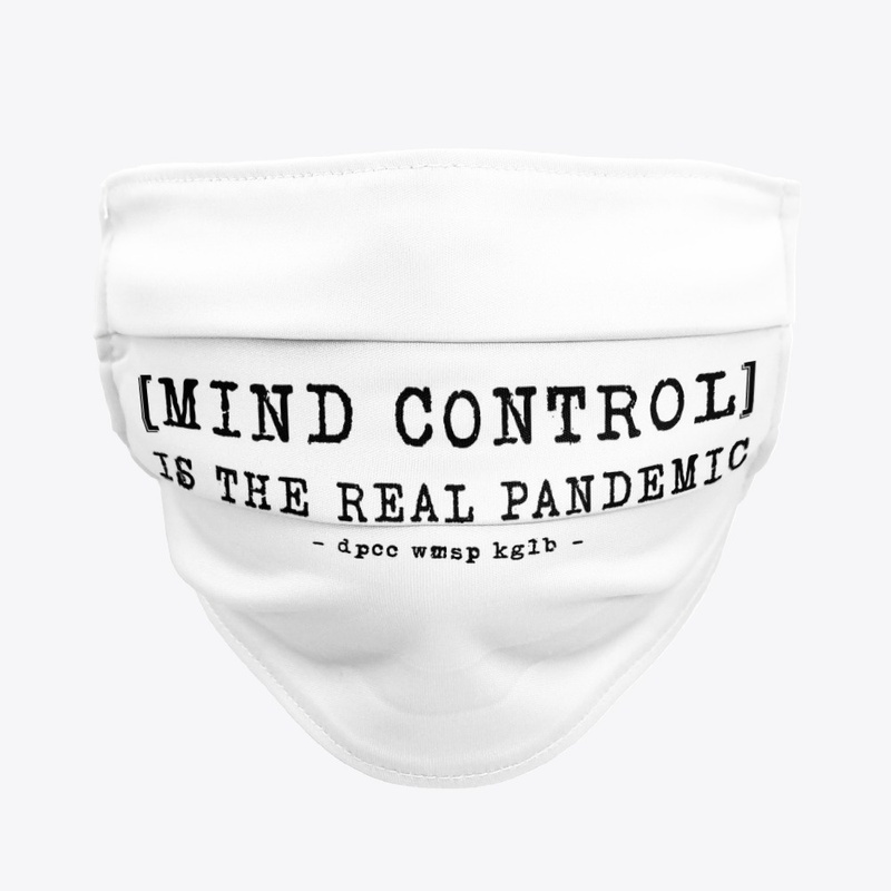 [MIND CONTROL] IS THE REAL PANDEMIC