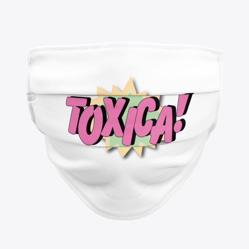 Toxica!
