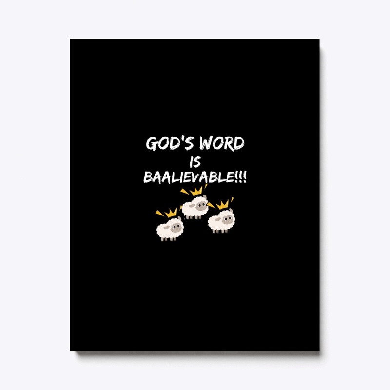 God's Word Is Baalieveable