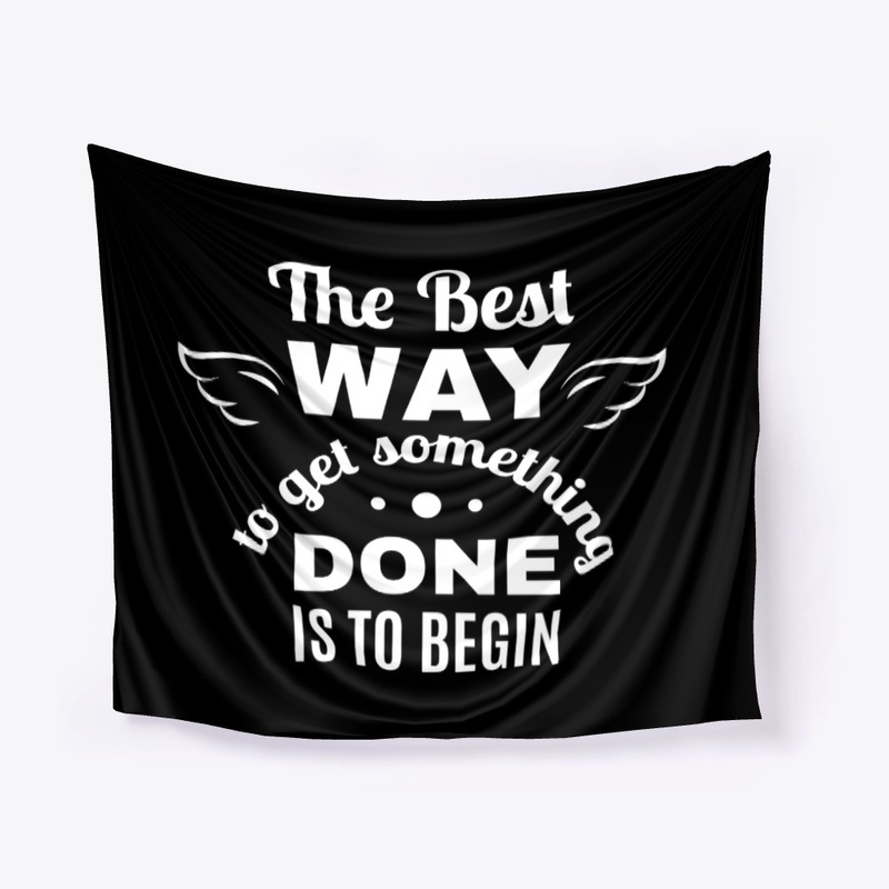 The Best Way To Get Something Done