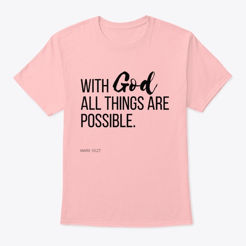 With God all things are possible 