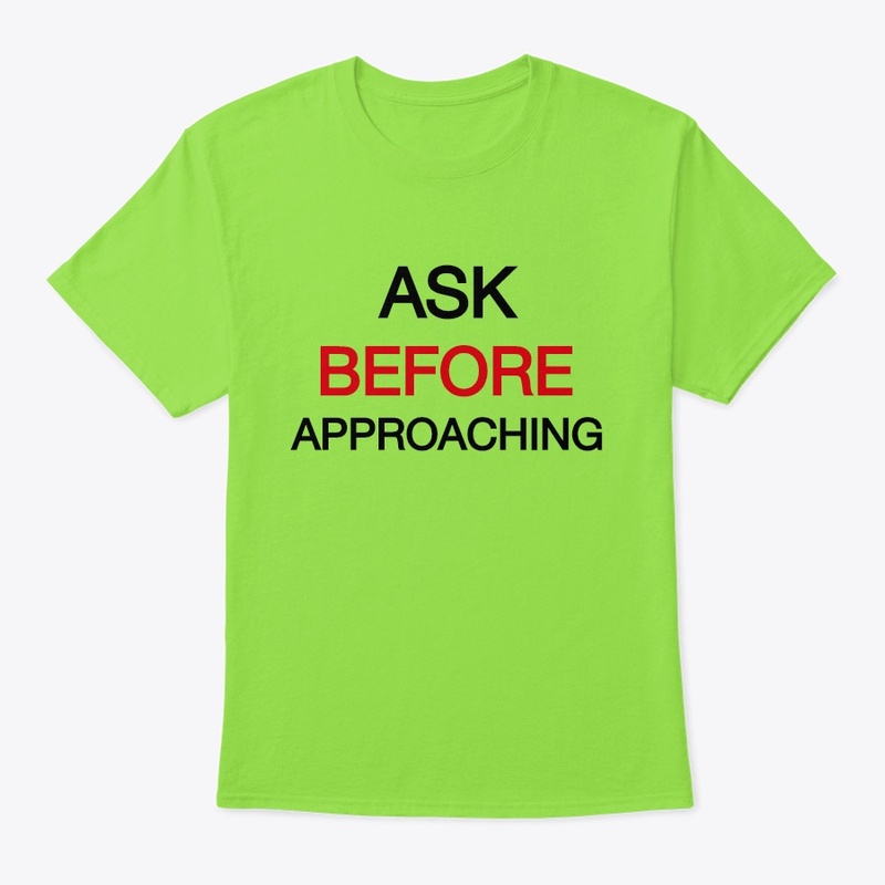 Ask before approaching