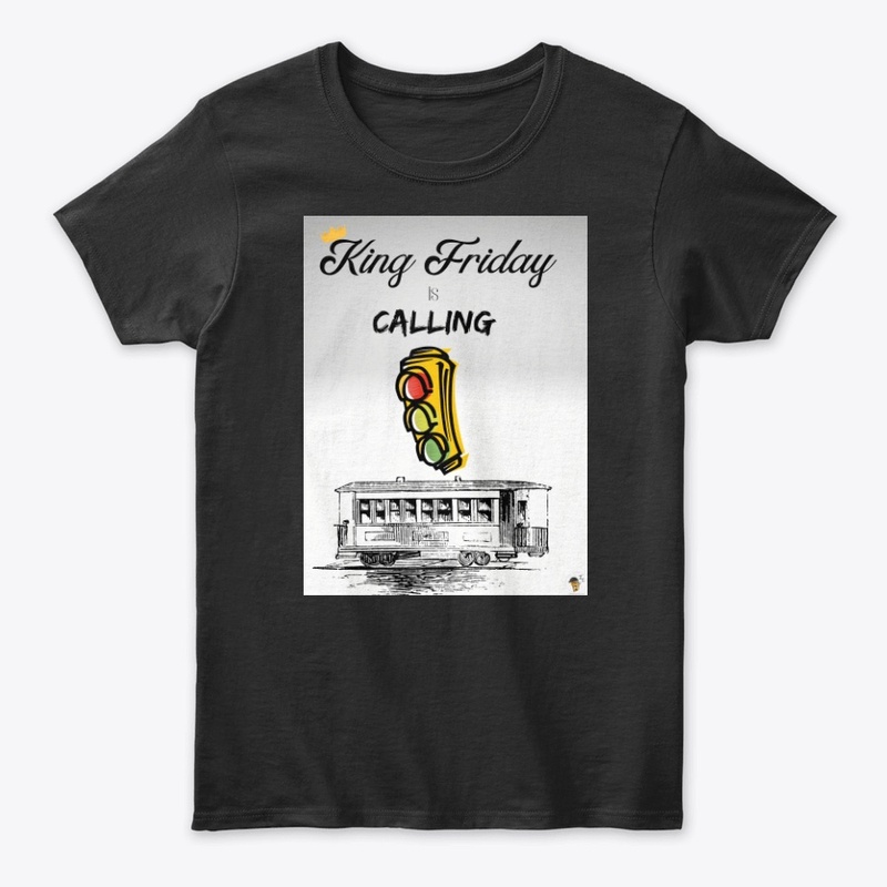 King Friday is Calling - Trolley Edition