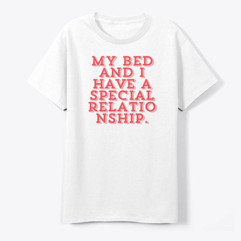 My Bed and I: A Special Relationship