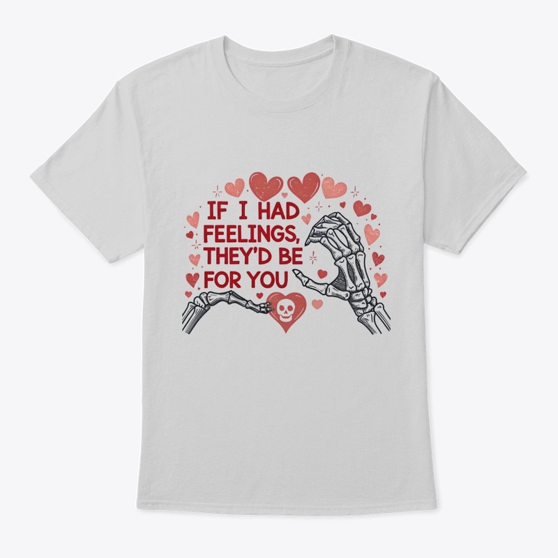 "Funny Skeleton Love T-Shirt