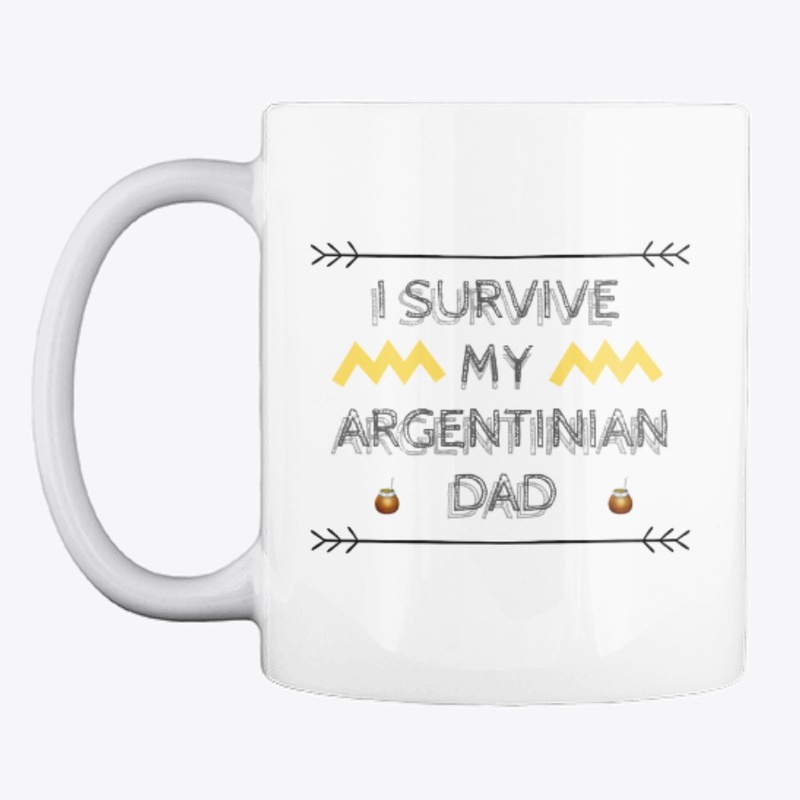 I SURVIVE MY ARGENTINIAN DAD