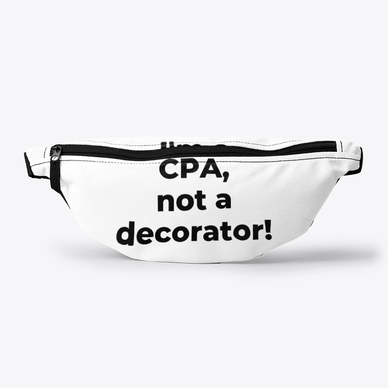 I'm a CPA, not a decorator