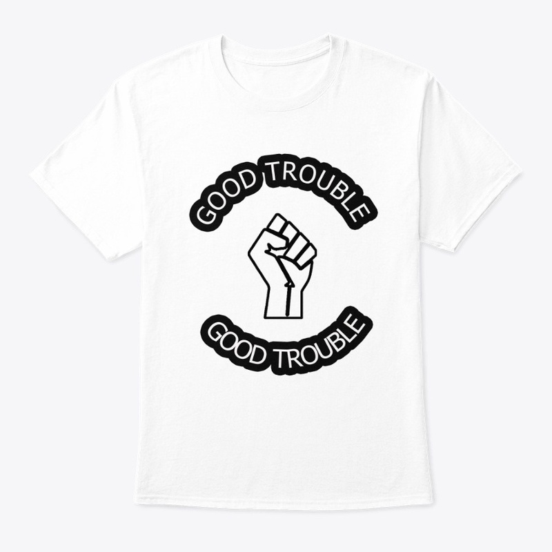 TSHIRT GOOD  TROUBLE