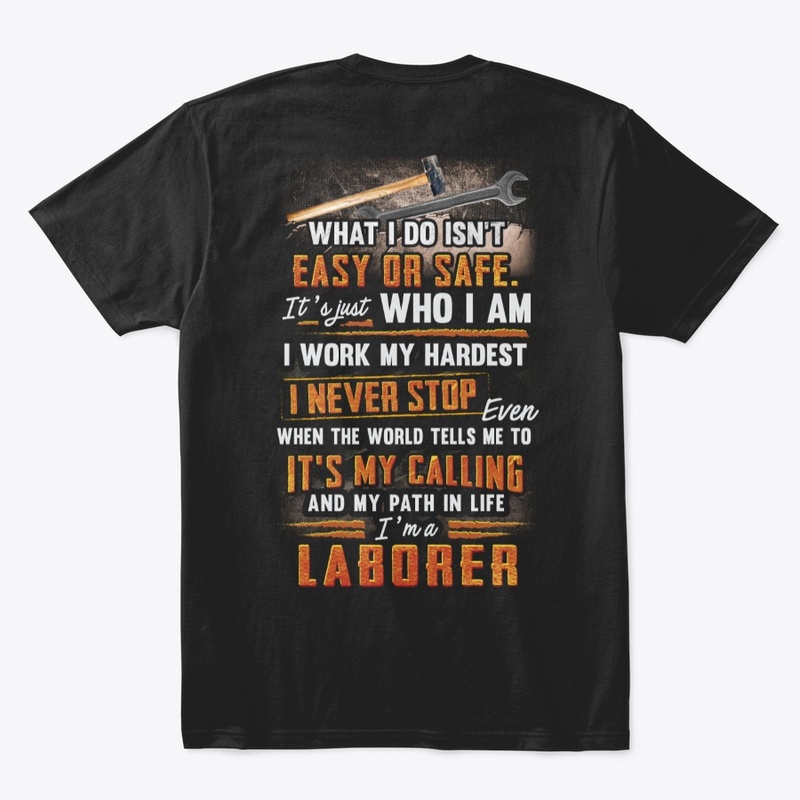 Awesome Laborer Never Stop