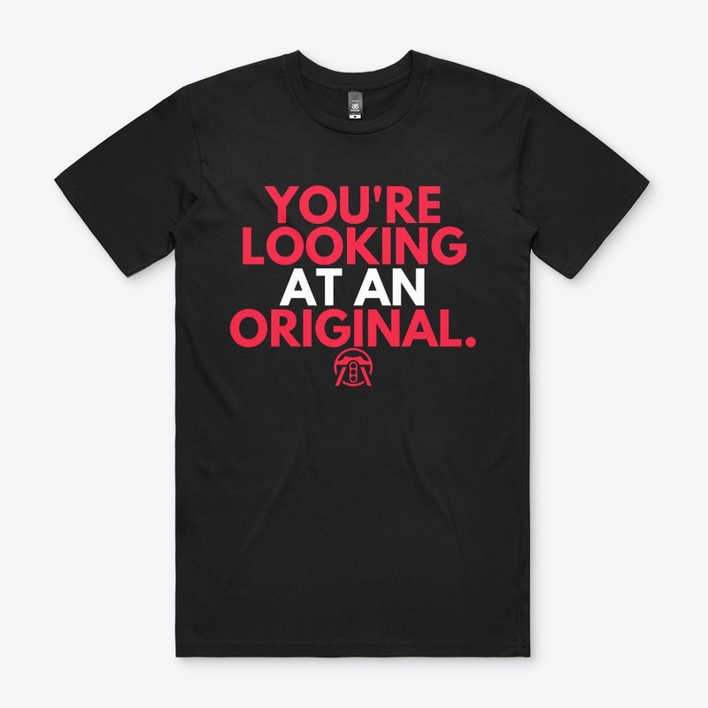 You're lookin at an original