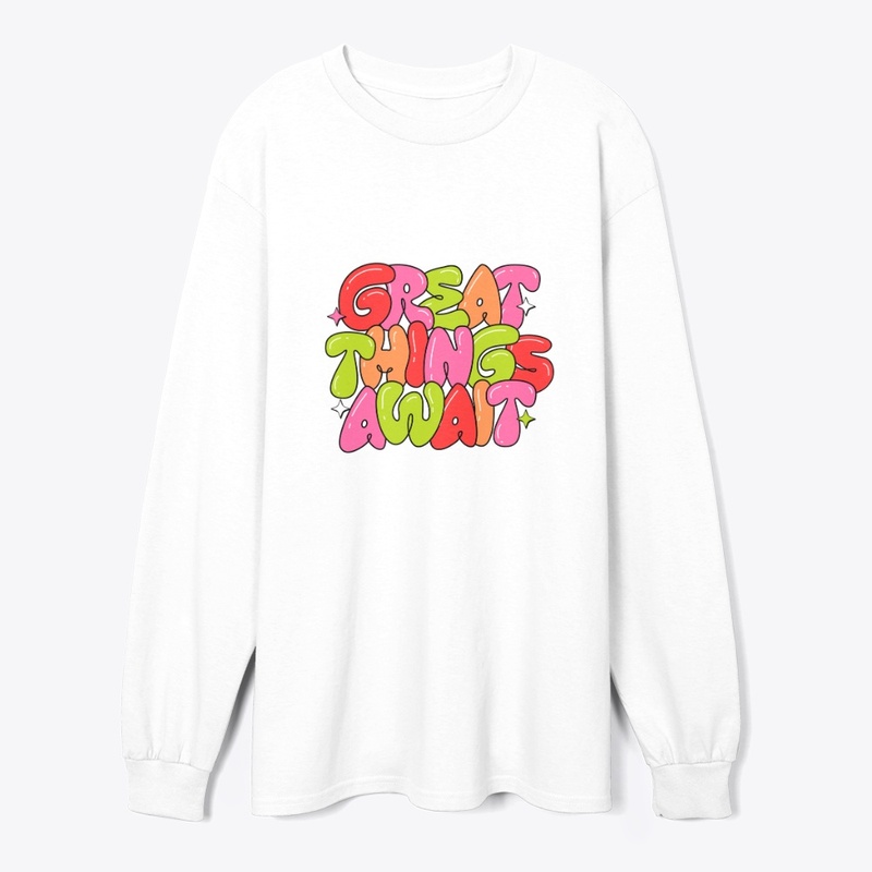 Great Things Await Unisex 