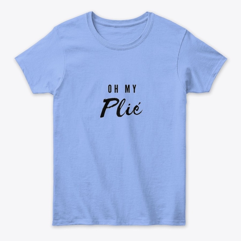 Oh my Plié | Ballet Style