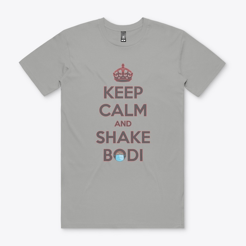 Keep Calm And Shake Bodi (No Hat) W